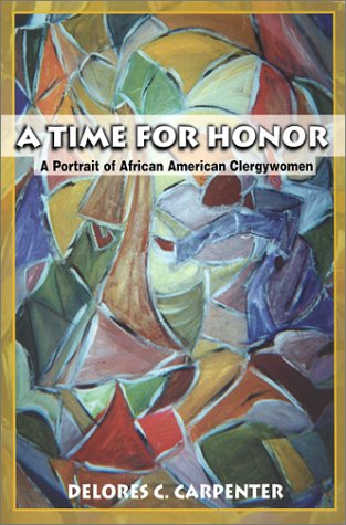 A Time for Honor: A Portrait of African American Clergywomen