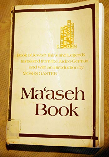 Ma'Aseh Book: Book of Jewish Tales and Legends