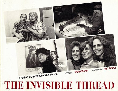 The Invisible Thread: A Portrait of Jewish American Women