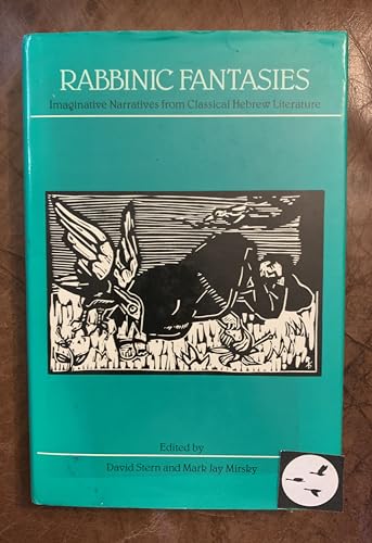 Rabbinic Fantasies: Imaginative Narratives from Classical Hebrew Literature