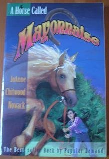 A Horse Called Mayonnaise