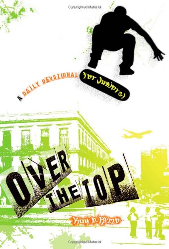 Over the Top: A Daily Devotional for Juniors