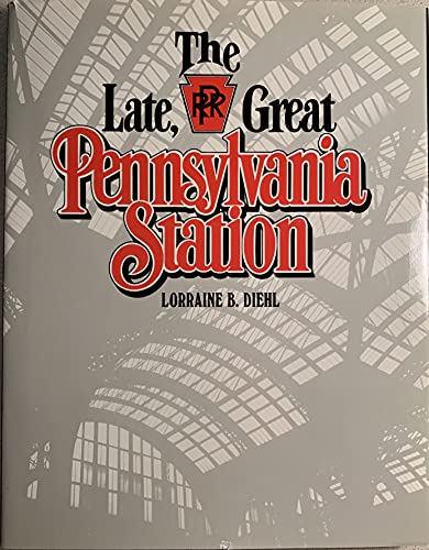 The Late, Great Pennsylvania Station