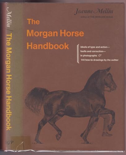 The Morgan Horse Handbook