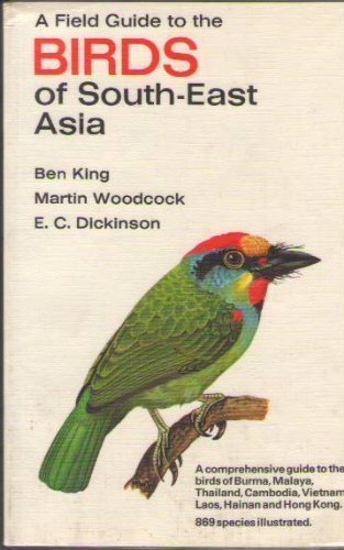 The Field Guide to the Birds of South-East Asia