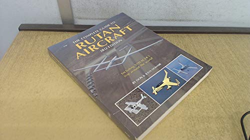 The Complete Guide to Rutan Aircraft