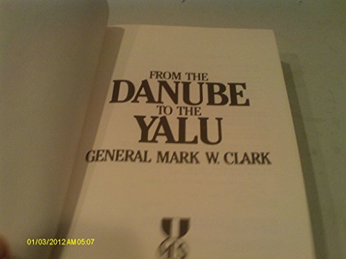 From the Danube to the Yalu (Military Classics Series)
