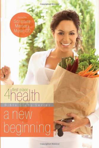 A New Beginning (First Place 4 Health Bible Study Series)