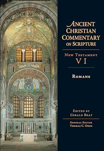 Romans: Volume 6 (Volume 6) (Ancient Christian Commentary on Scripture)