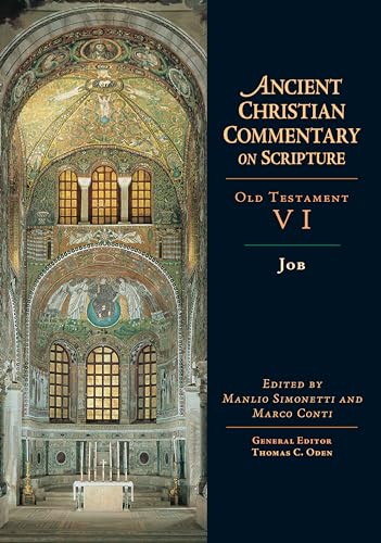 Job (Ancient Christian Commentary on Scripture) (Volume 6)