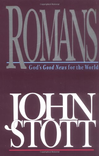 Cover of Romans: God's Good News for the World (The Bible Speaks Today) by Stott, John R. W., hardcover Book