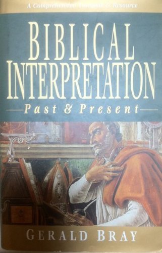 Biblical Interpretation: Past & Present
