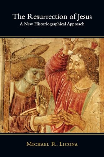 The Resurrection of Jesus: A New Historiographical Approach