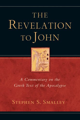 The Revelation to John: A Commentary on the Greek Text of the Apocalypse