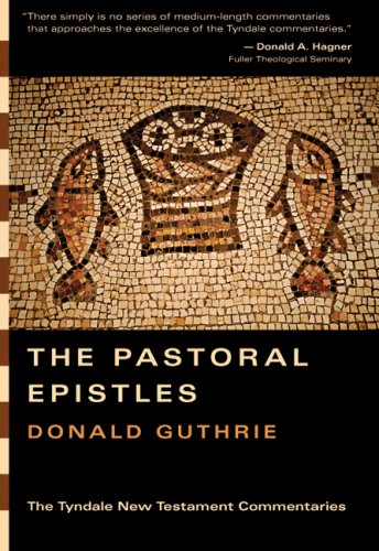 The Pastoral Epistles: An Introduction and Commentary (Tyndale New Testament Commentaries)