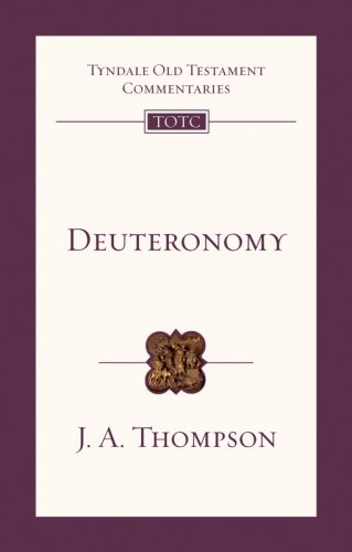 Deuteronomy (Tyndale Old Testament Commentaries)