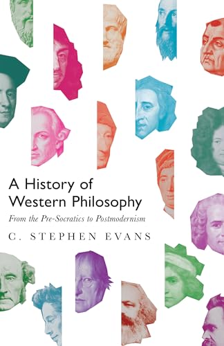 A History of Western Philosophy: From the Pre-Socratics to Postmodernism