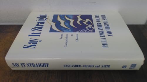 Cover of Say It Straight: From Compulsions to Choices by Virginia Satir, hardcover Book