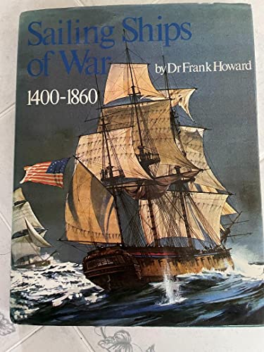 Sailing Ships of War, 1400 to 1860