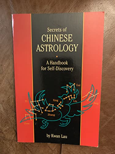 Secrets Of Chinese Astrology: Handbook For Self-Discovery
