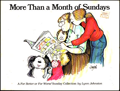 More Than a Month of Sundays: A for Better or for Worse Sunday Collection