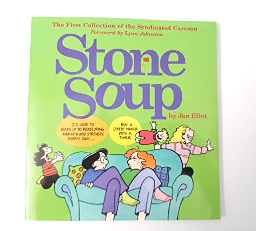 Stone Soup: The First Collection of the Syndicated Cartoon