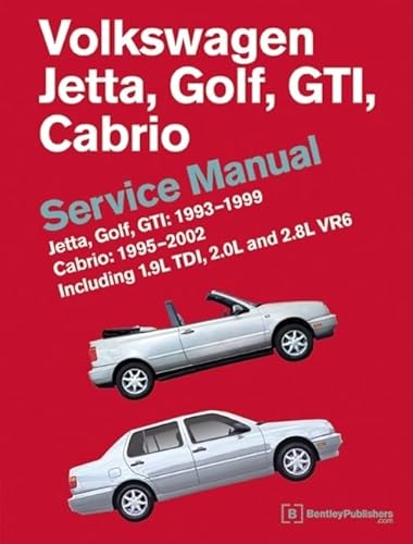 Volkswagen Jetta, Golf, GTI: 1993, 1994, 1995, 1996, 1997, 1998, 1999 Cabrio: 1995, 1996, 1997, 1998, 1999, 2000, 2001, 2002 (A3 Platform) Service Manual: Including 1.9l Tdi, 2.0l and 2.8l Vr6