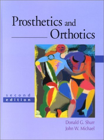 Prosthetics and Orthotics (2nd Edition)