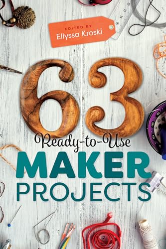 63 Ready-to-Use Maker Projects