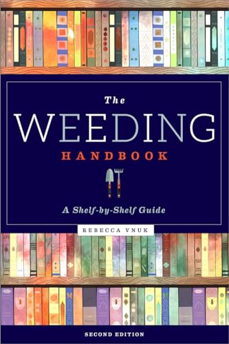 The Weeding Handbook: A Shelf-by-Shelf Guide