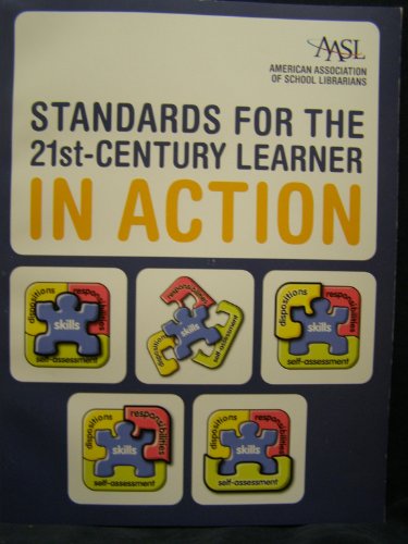 Standards for the 21st-Century Learner in Action - by AASL - Paperback