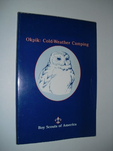 Okpik: Cold-Weather Camping
