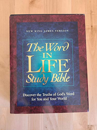 The Word in Life Study Bible, NKJV: Discover the Truths of God's Word for You and Your World