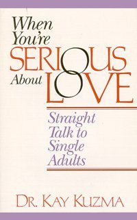 When You're Serious About Love