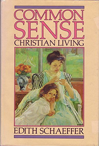 Common Sense Christian Living
