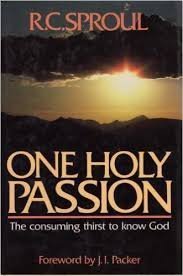 One Holy Passion: The Consuming Thirst to Know God