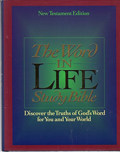 The Word in Life Study Bible (New Testament)/New King James Version