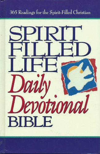 Spirit Filled Life Daily Devotional Bible: New King James Version