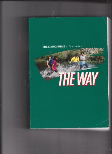 The Way (The Illustrated Edition of the Living Bible)