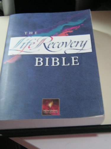 The Life Recovery Bible: NLT1