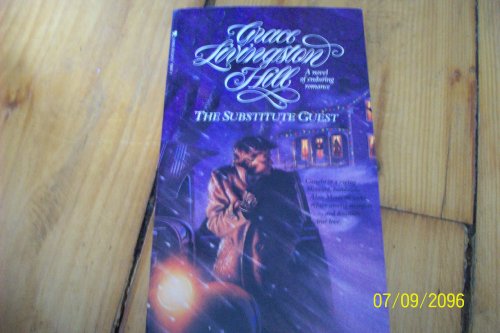 The Substitute Guest (Grace Livingston Hill #20)