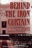 Behind the Iron Curtain: Recollections of Latter-Day Saints in East Germany, 1945-1989 (Byu Studies Monographs)