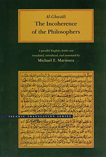 The Incoherence of the Philosophers, 2nd Edition (Brigham Young University - Islamic Translation Series)