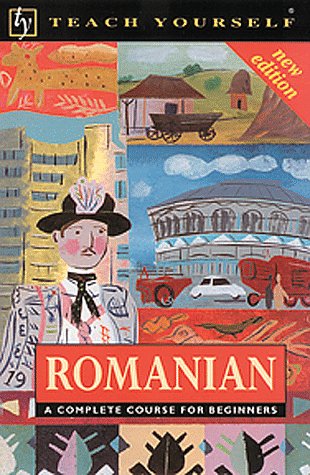 Romanian: A Complete Course for Beginners (Teach Yourself) (Romany Edition)