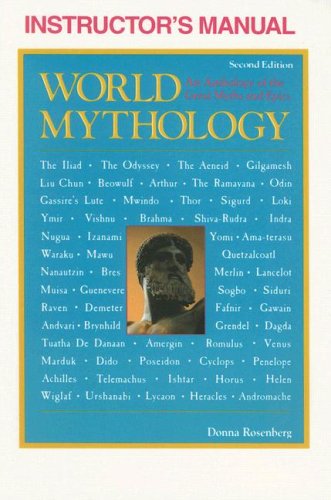 Instructor's Manual for World Mythology: An Anthology of the Great Myths and Epics (Second Edition)