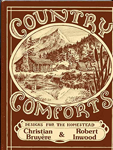 Country comforts: The new homesteader's handbook