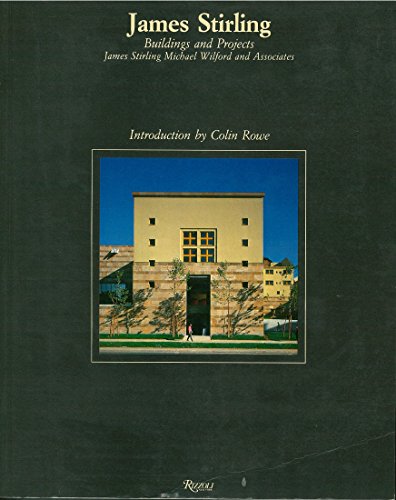 James Stirling: Buildings and Projects