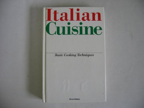 Italian cuisine: Basic cooking techniques