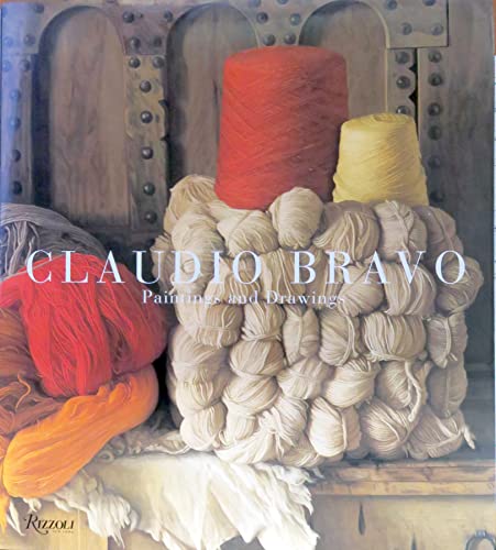 Cover of Claudio Bravo: Paintings and Drawings by Bowles, Paul, hardcover Book