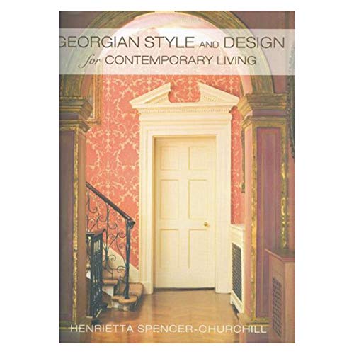 Georgian Style and Design for Contemporary Living